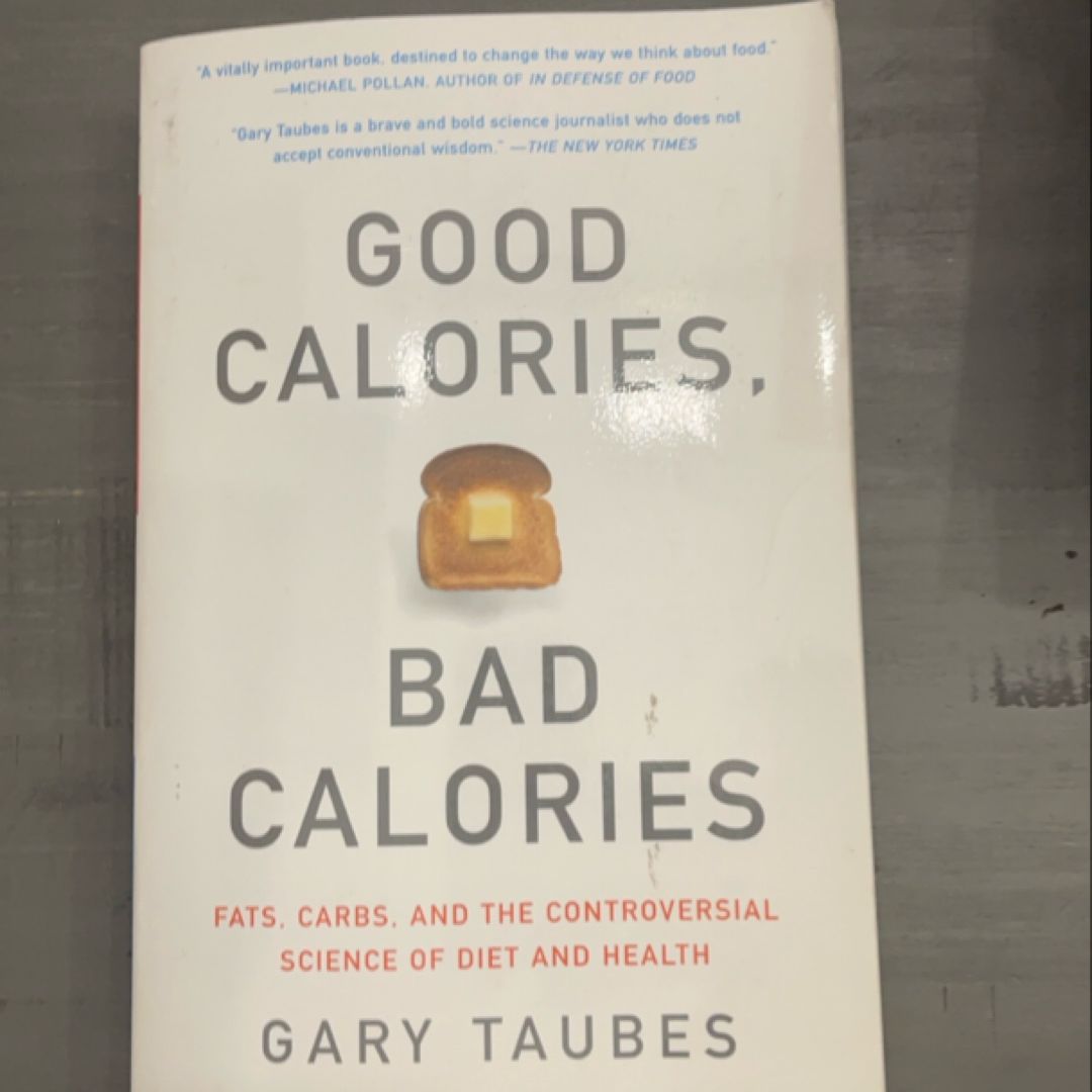 Good Calories, Bad Calories