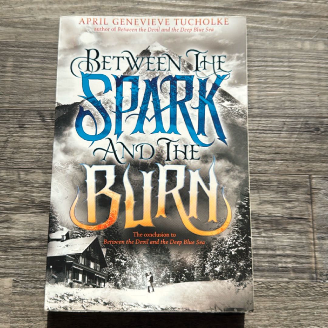 Between the Spark and the Burn