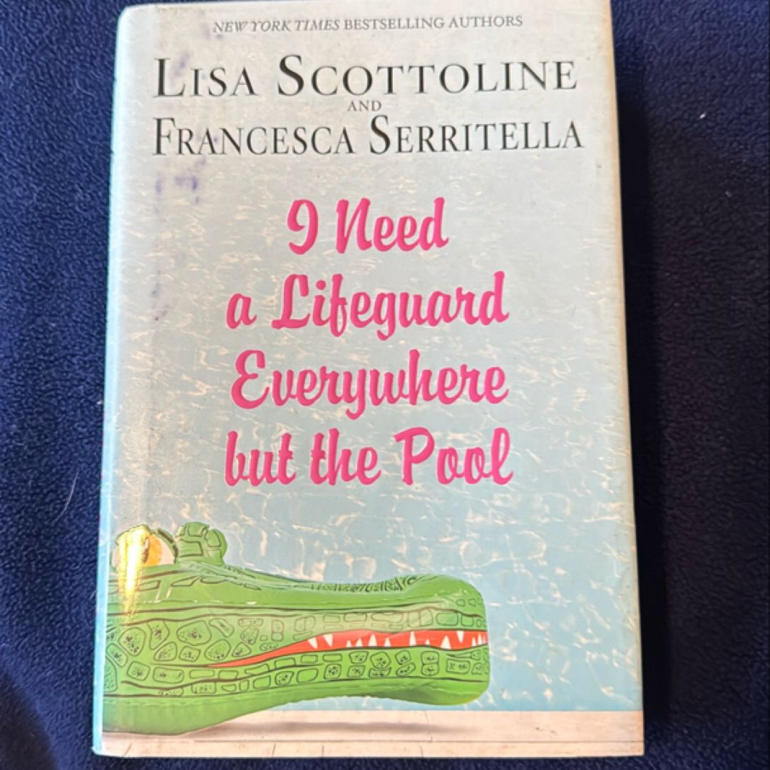 I Need a Lifeguard Everywhere but the Pool