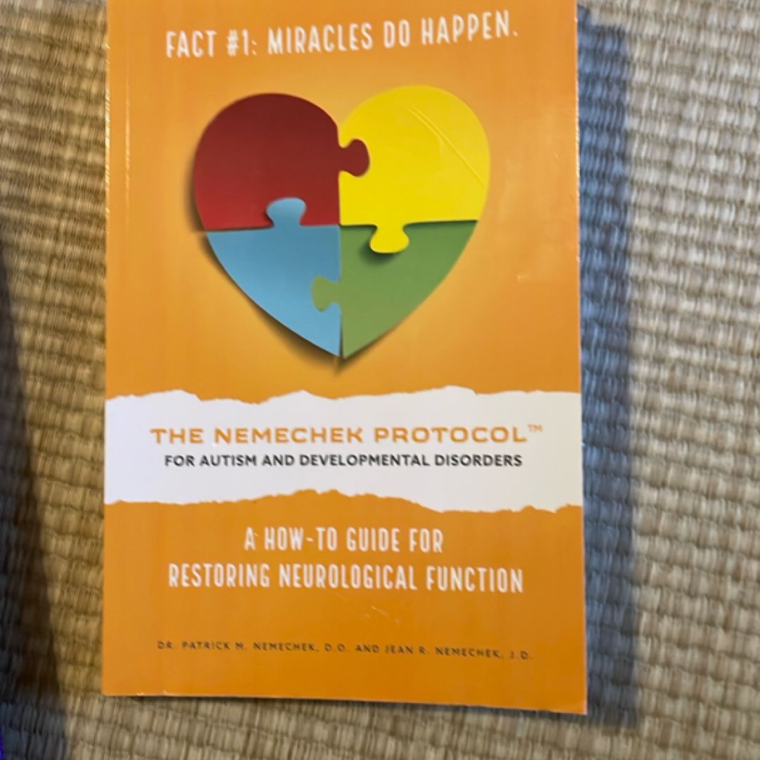 The Nemechek Protocol for Autism and Developmental Disorders