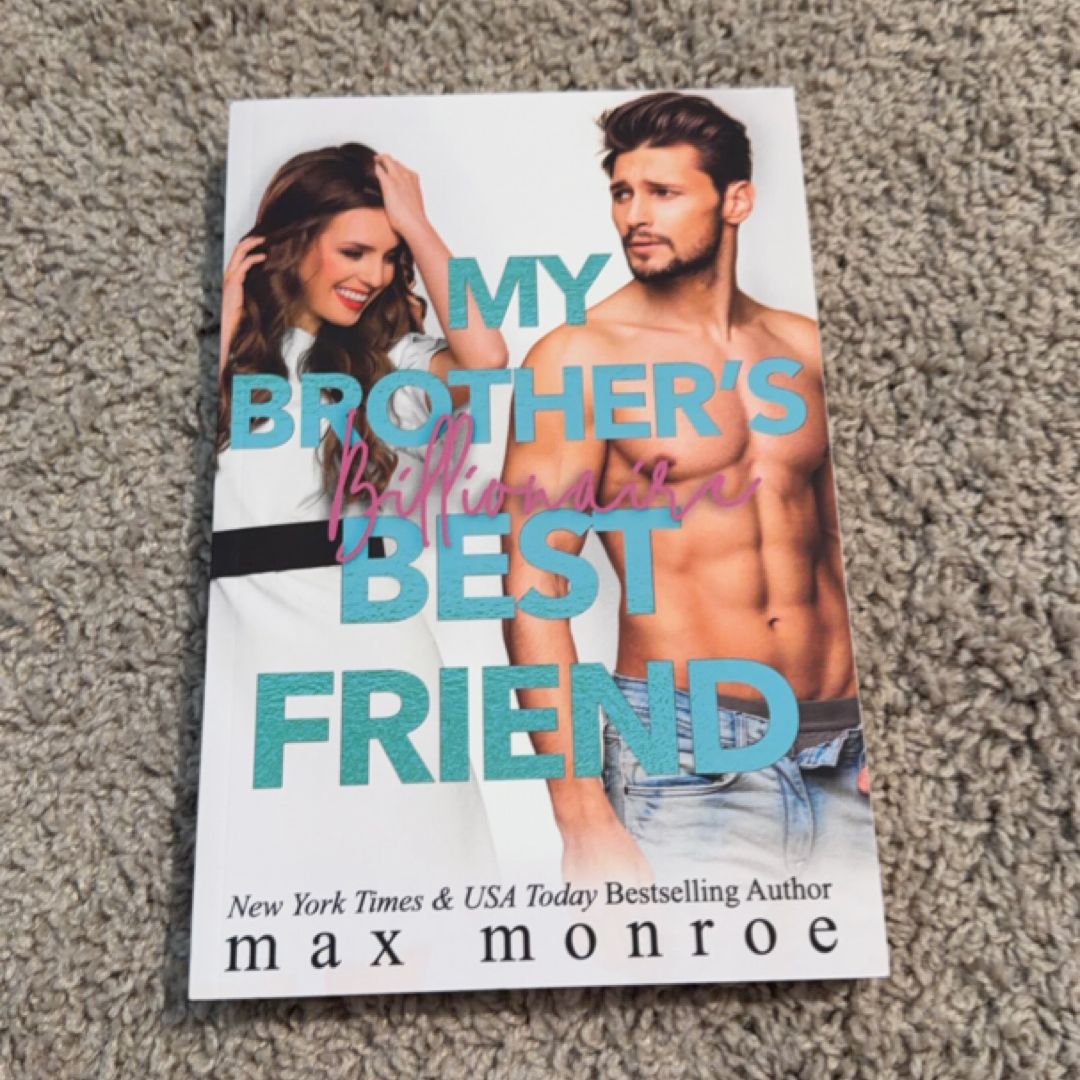My Brother's Billionaire Best Friend