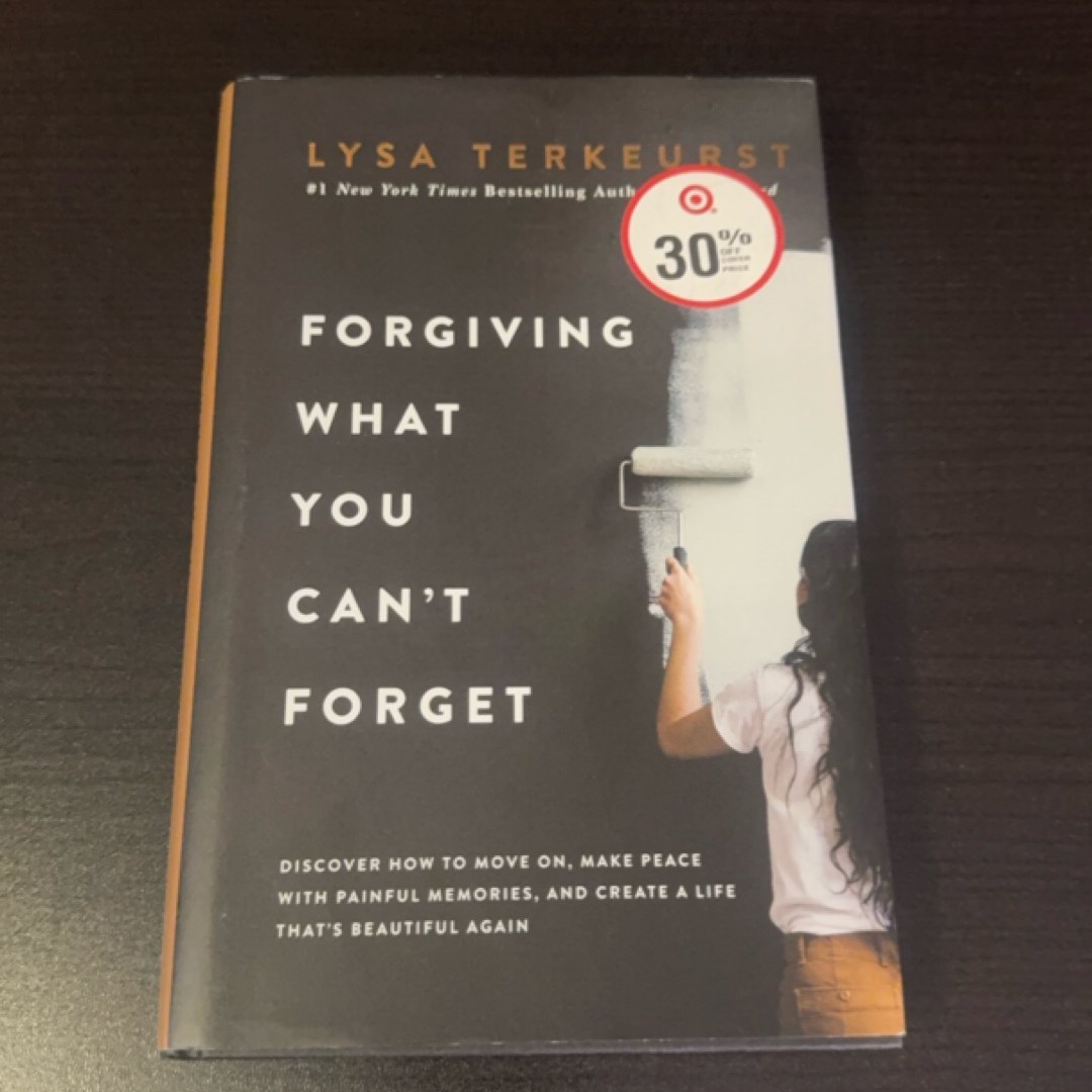 Forgiving What You Can't Forget