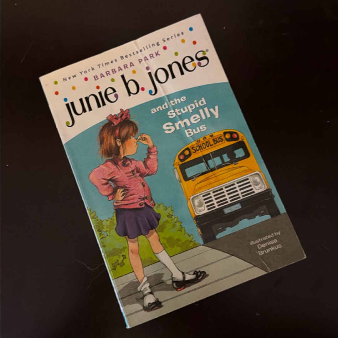 Junie B. Jones #1: Junie B. Jones and the Stupid Smelly Bus