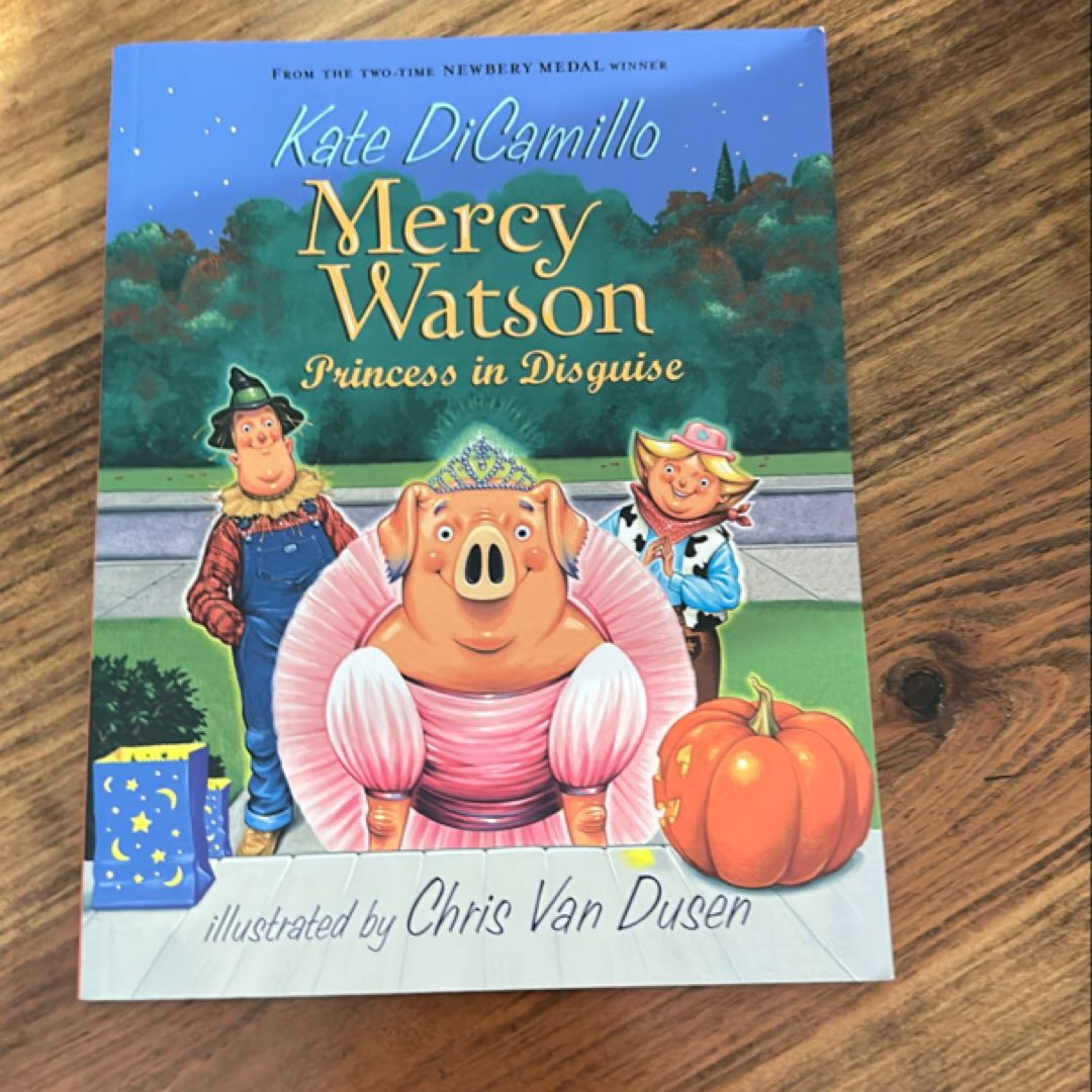 Mercy Watson: Princess in Disguise