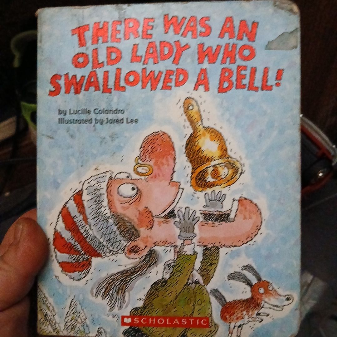 There Was an Old Lady Who Swallowed a Bell!