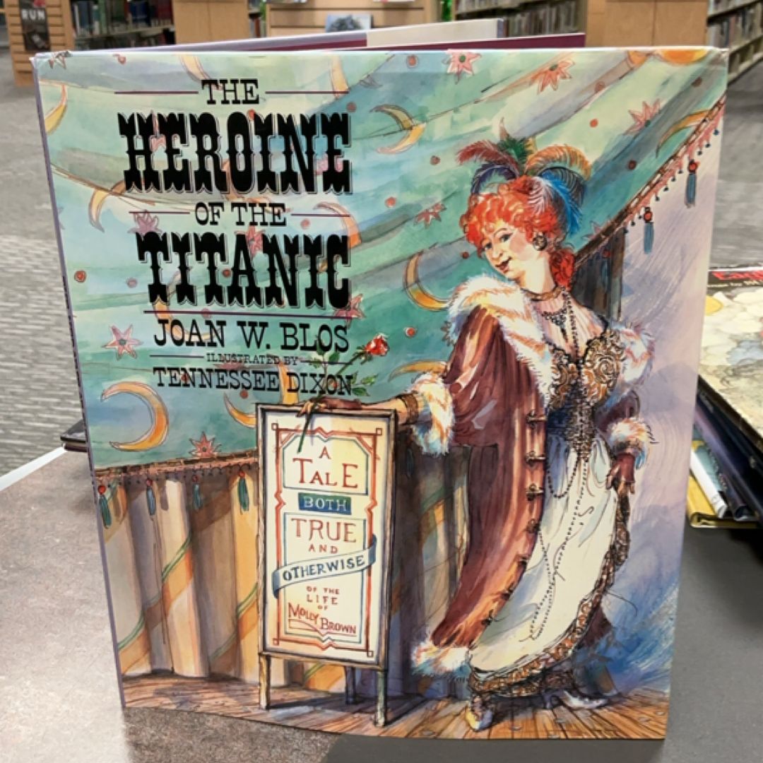 The Heroine of the Titanic