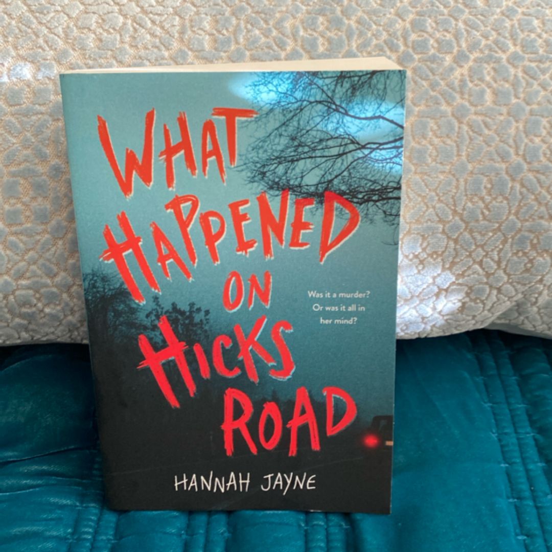 What Happened on Hicks Road