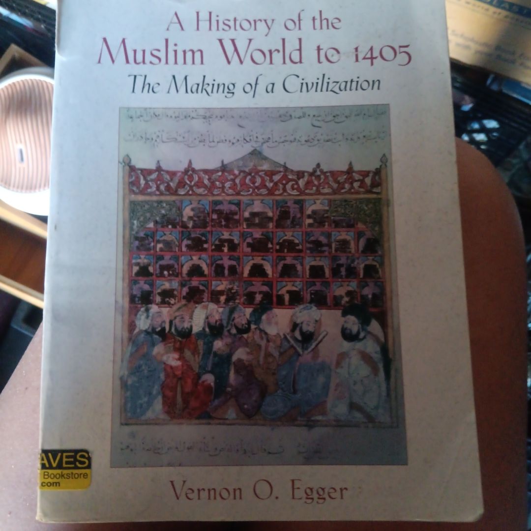 A History of the Muslim World To 1405