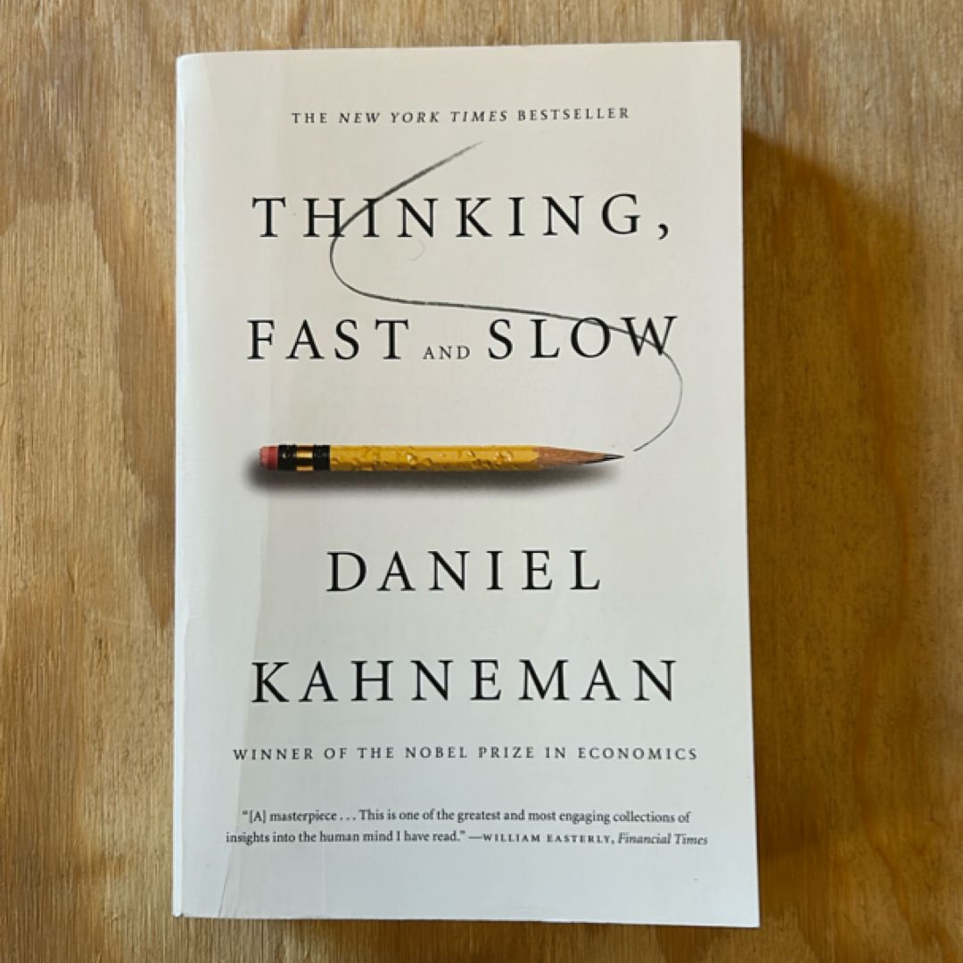 Thinking, Fast and Slow