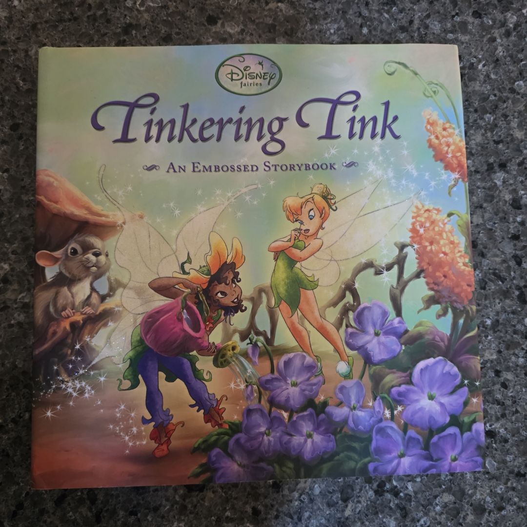 Tinkering Tink (an Embossed Storybook)