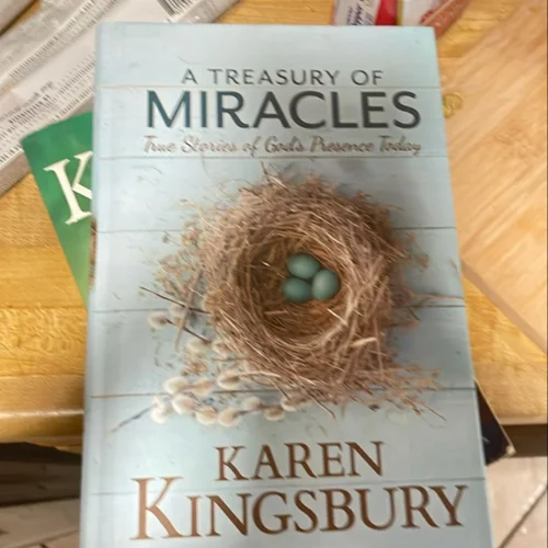 A Treasury of Miracles for Friends