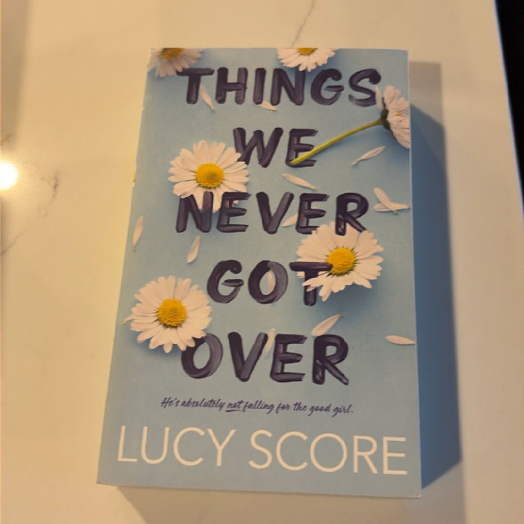 Things We Never Got Over