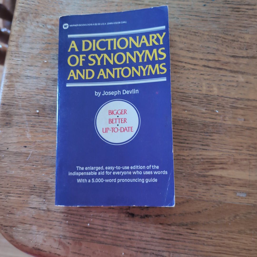 Dictionary of Synonyms and Antonyms