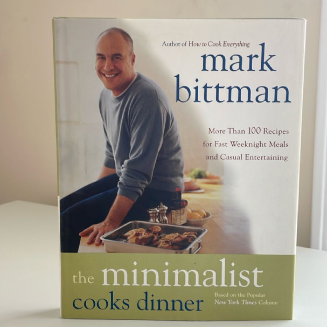 The Minimalist Cooks Dinner