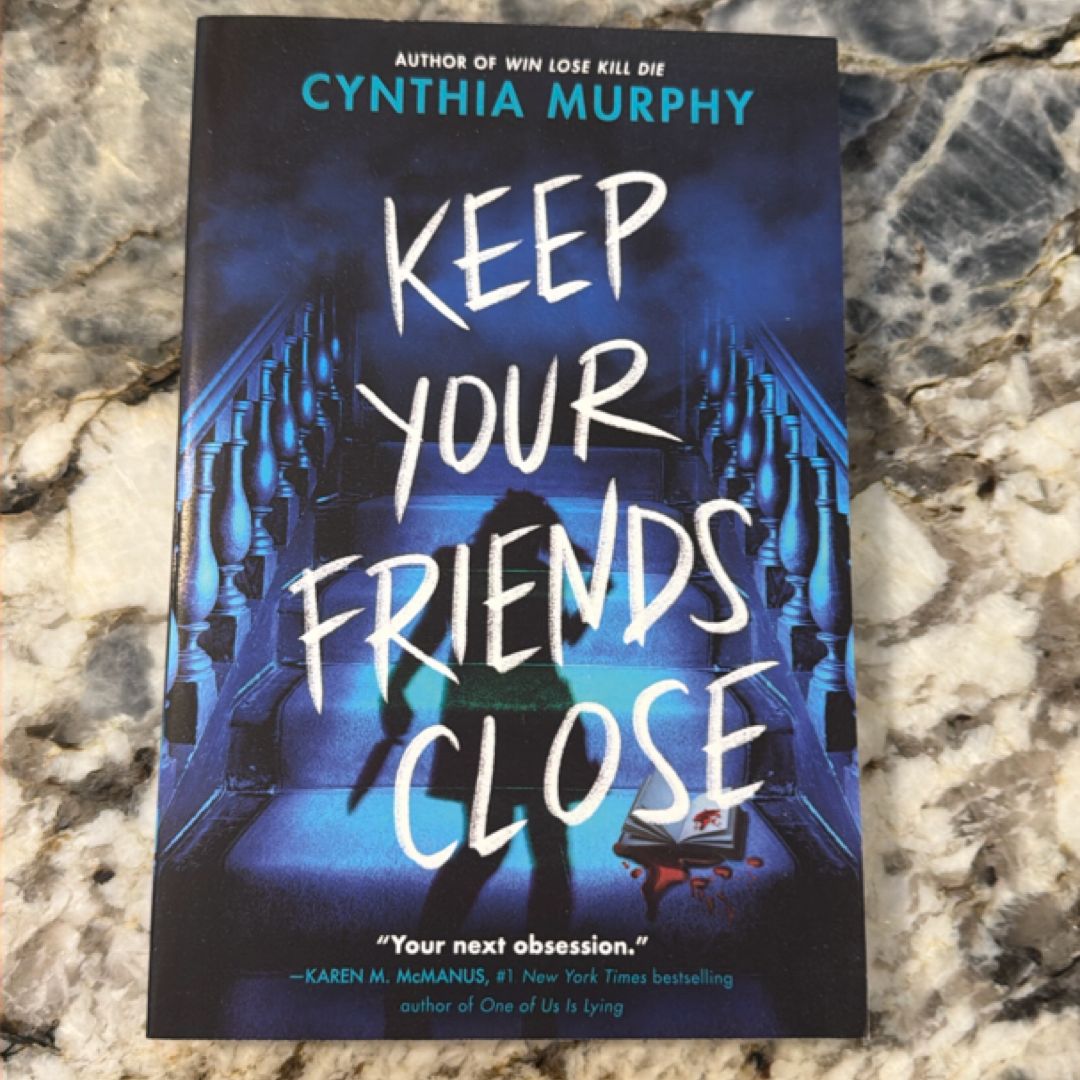 Keep Your Friends Close