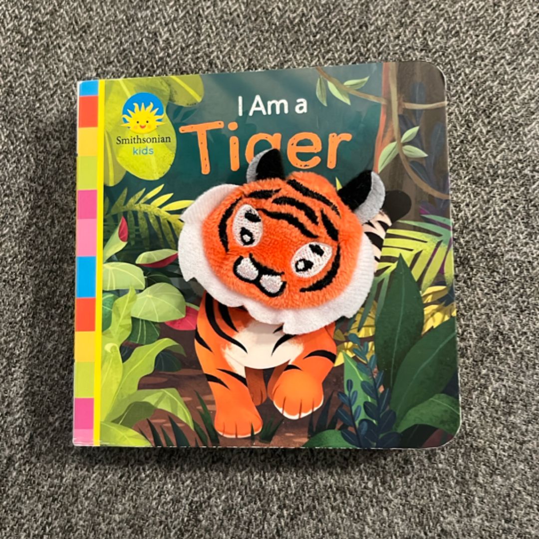 Smithsonian Kids I Am a Tiger