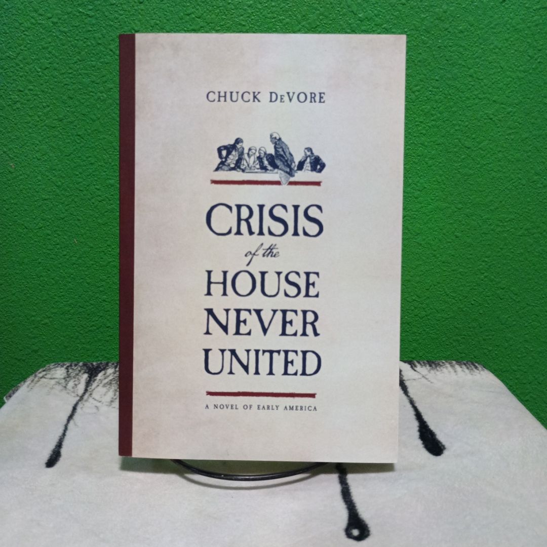 Signed - Crisis of the House Never United
