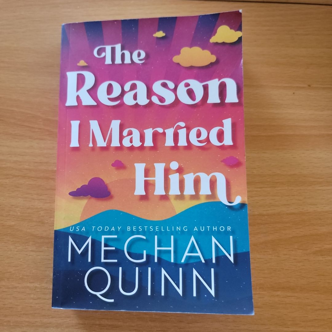 The Reason I Married Him