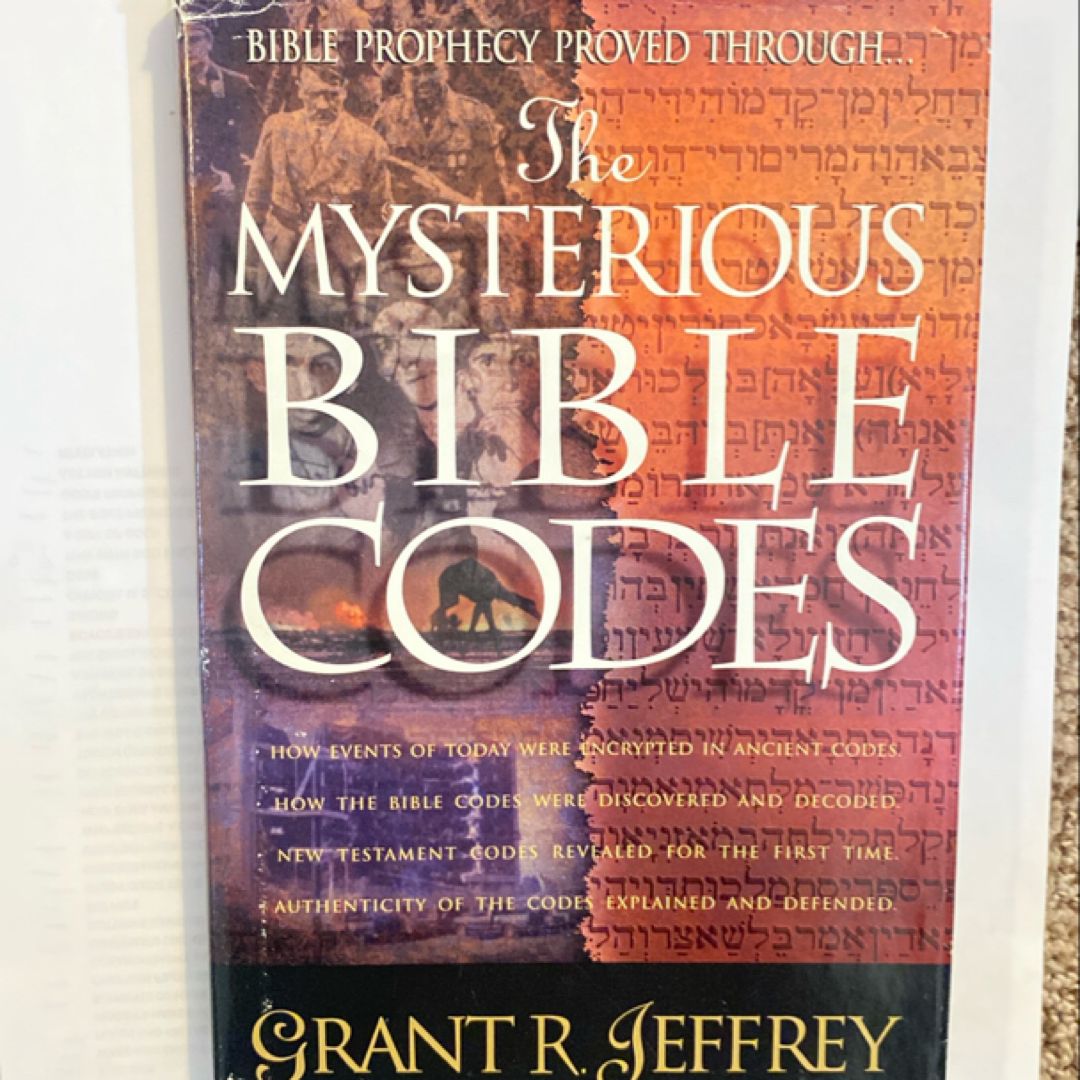 The Mysterious Bible Codes by Grant R. Jeffrey
