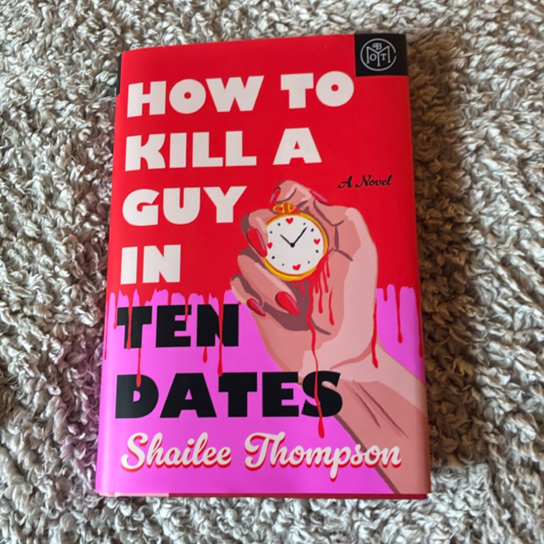 How to Kill a Guy in Ten Dates