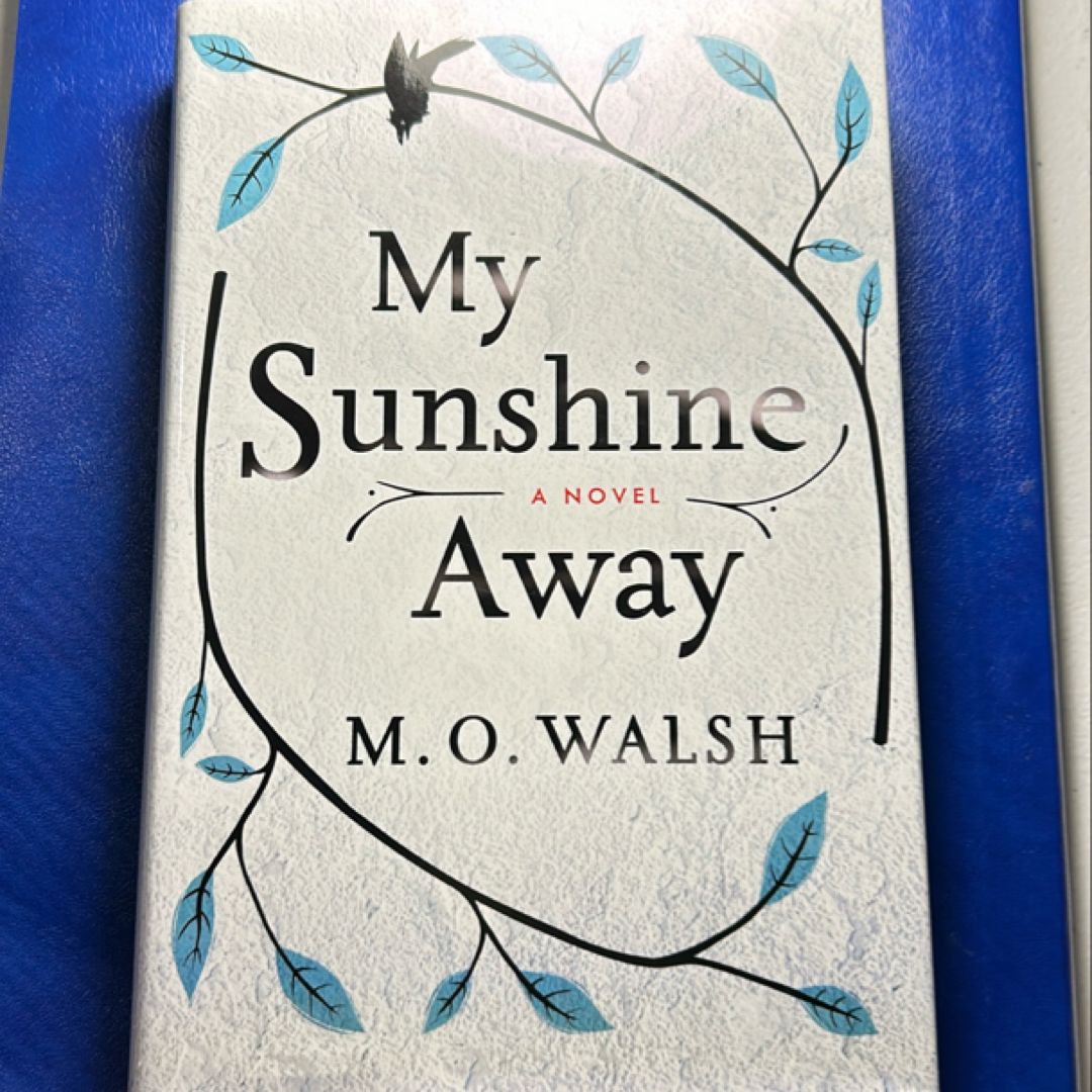 My Sunshine Away