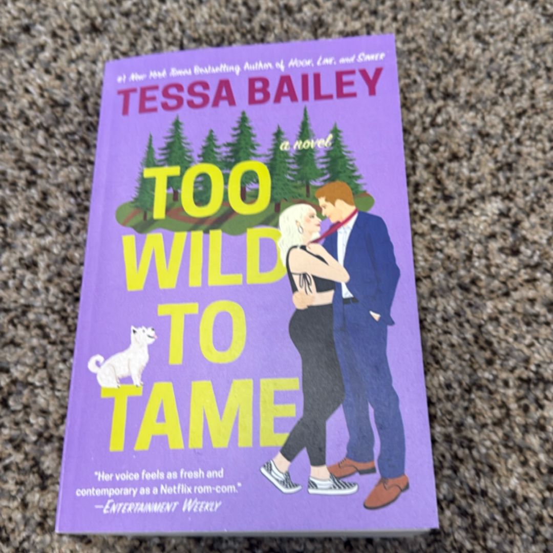 Too Wild to Tame