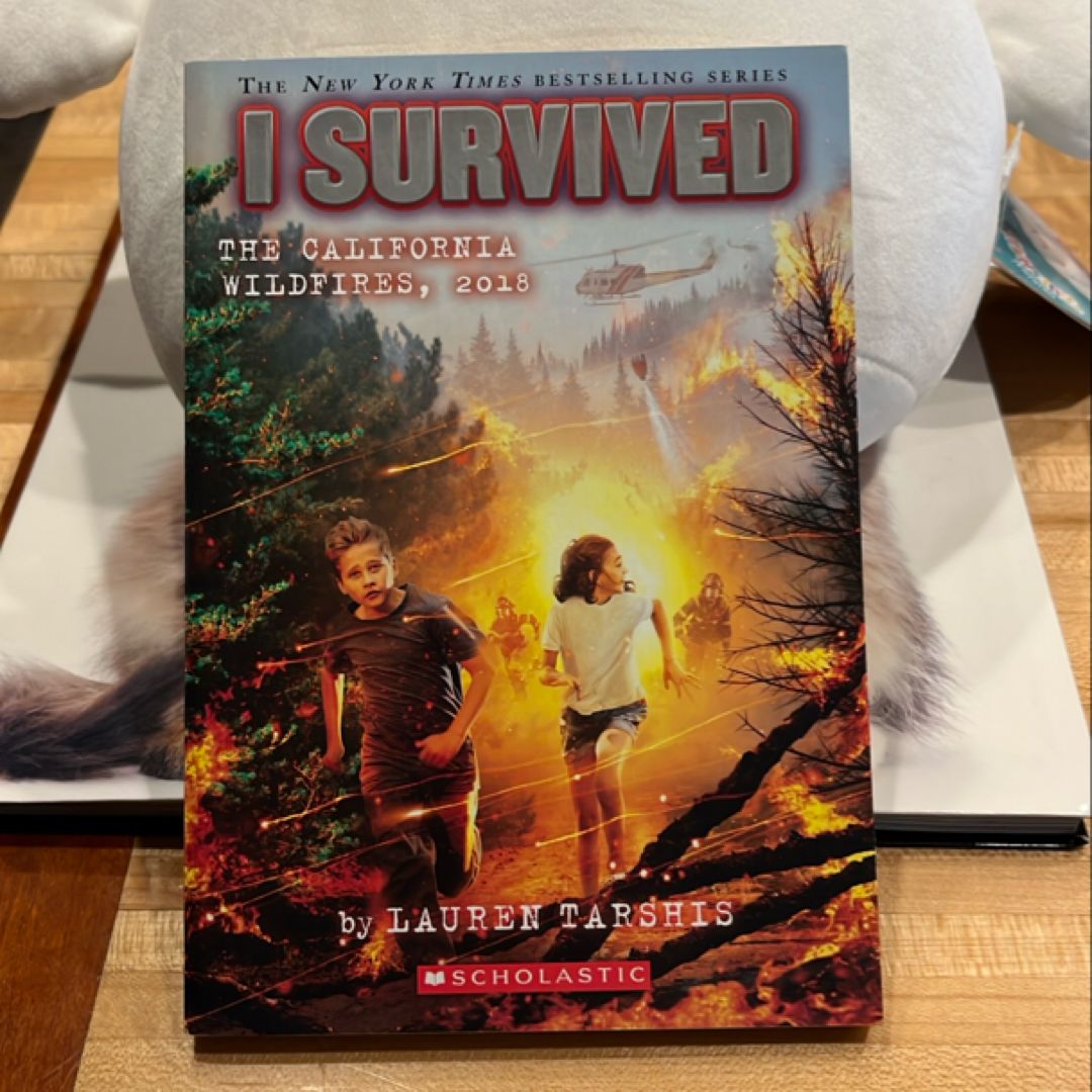 I Survived the California Wildfires, 2018 (I Survived #20)