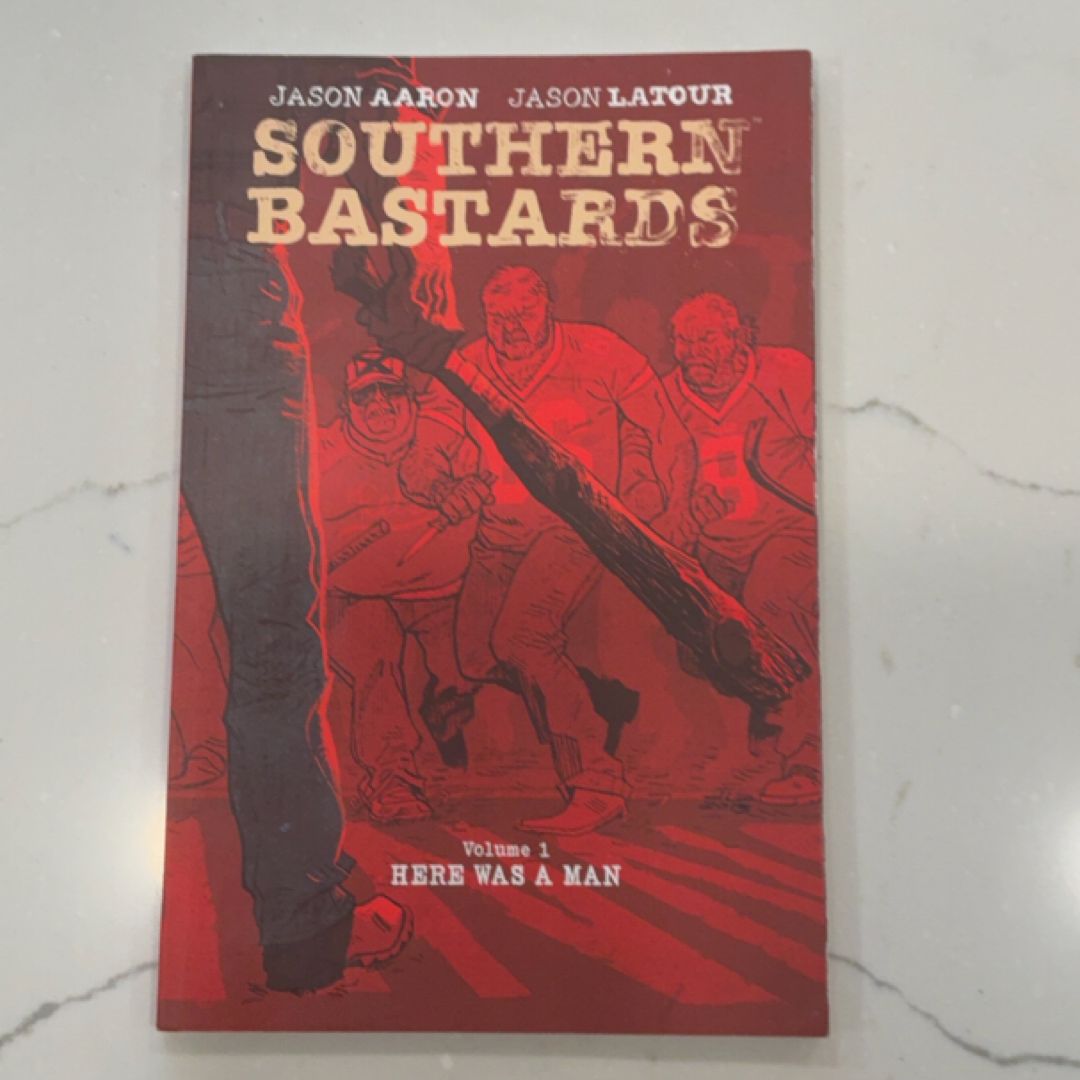 Southern Bastards Volume 1: Here Was a Man