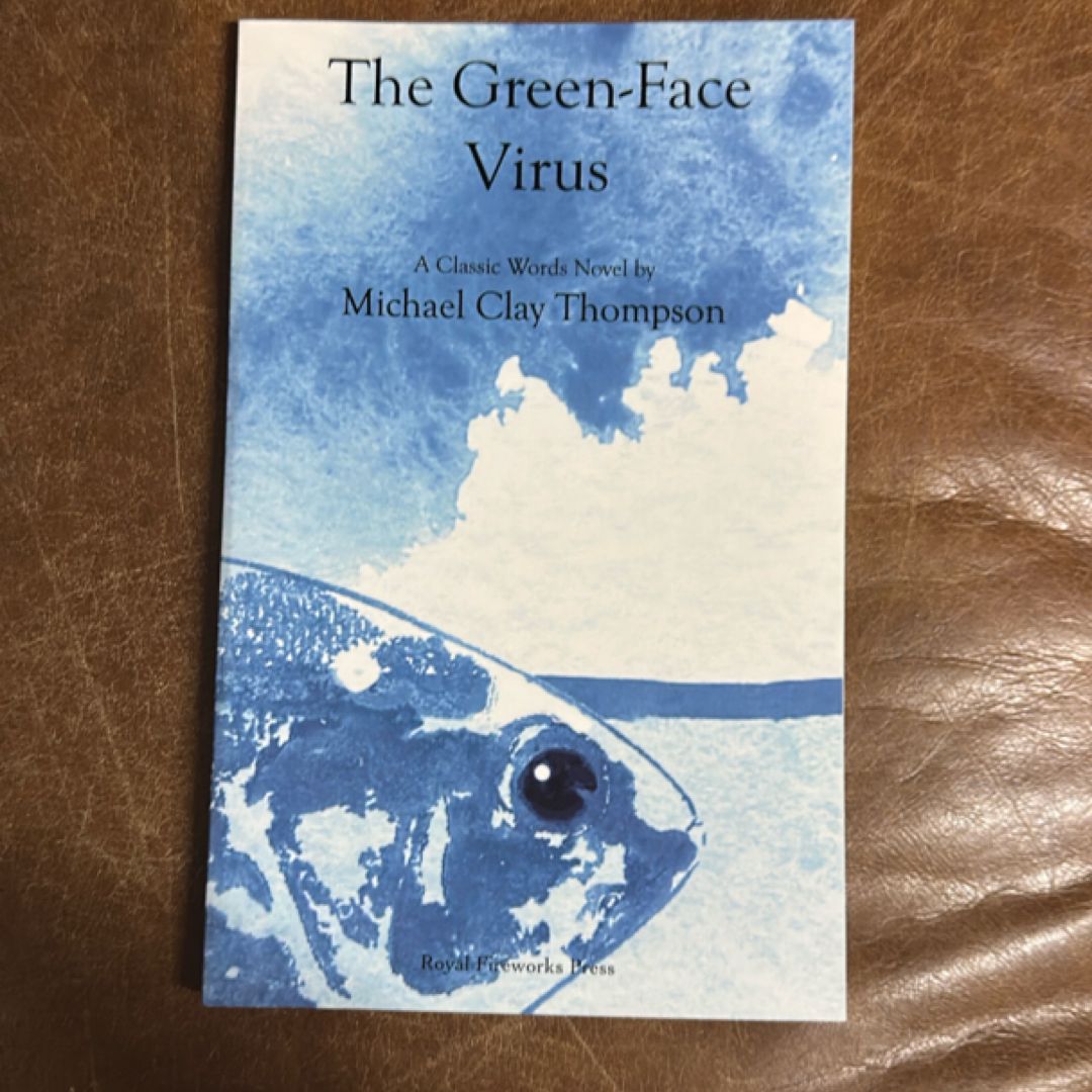 The Green-Face Virus