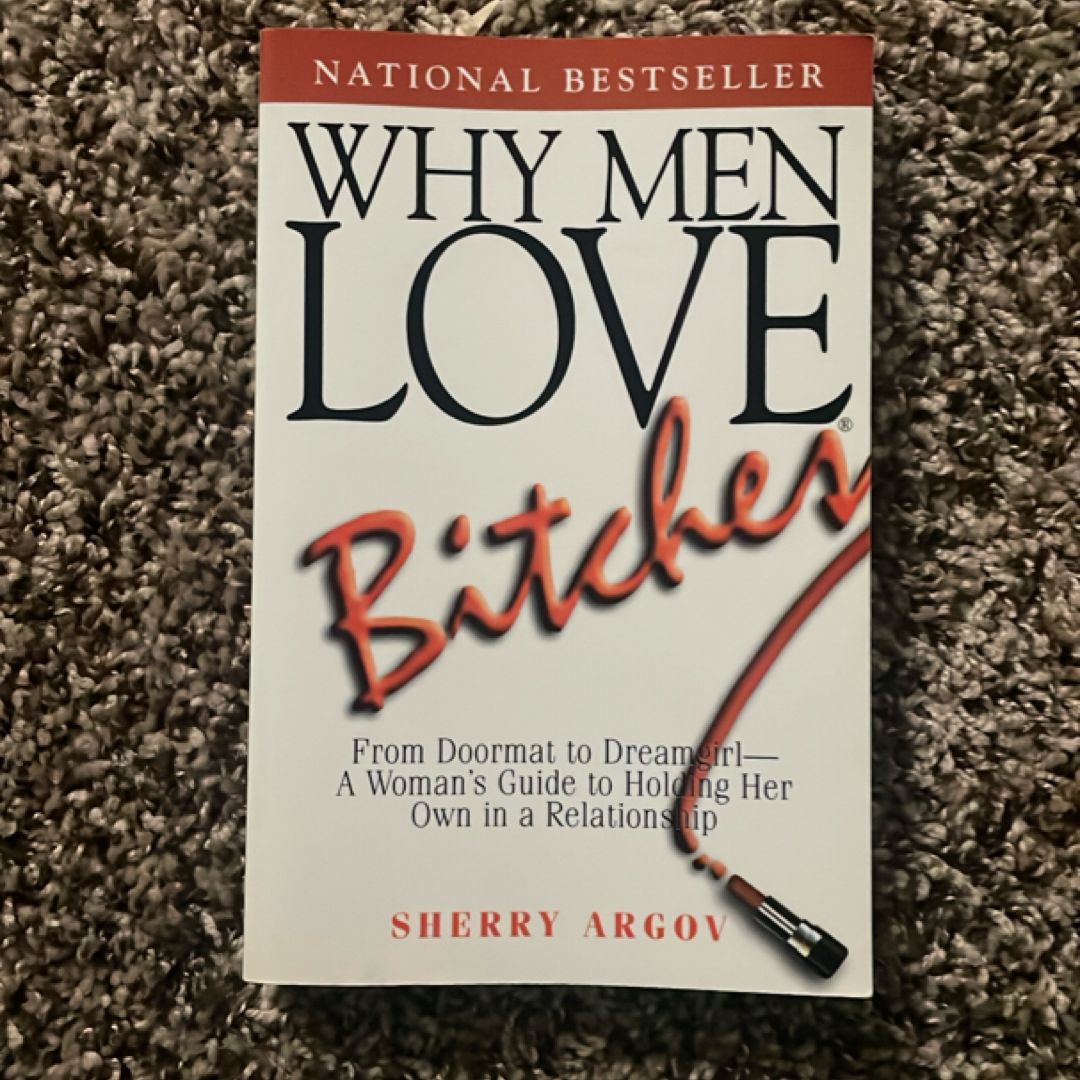 Why Men Love Bitches