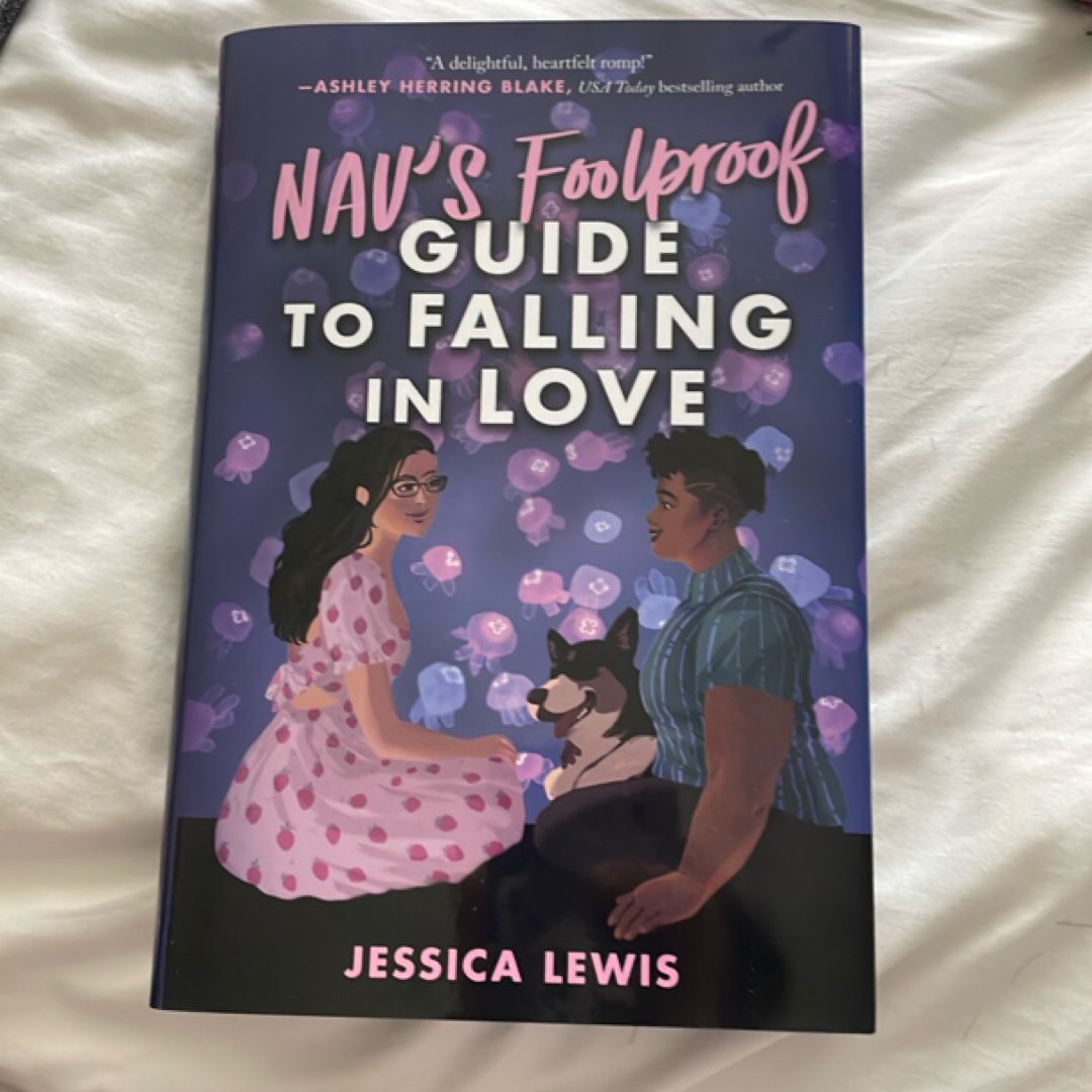 Nav's Foolproof Guide to Falling in Love