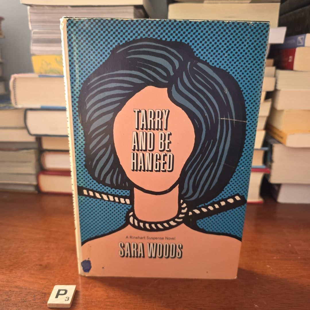 *Book Club Edition* Tarry and Be Hanged *Vintage*