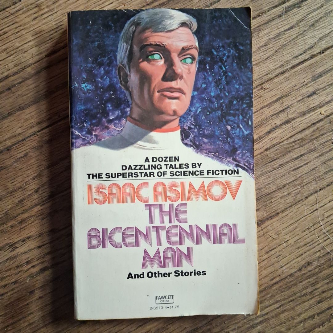 Bicentennial Man and Other Stories