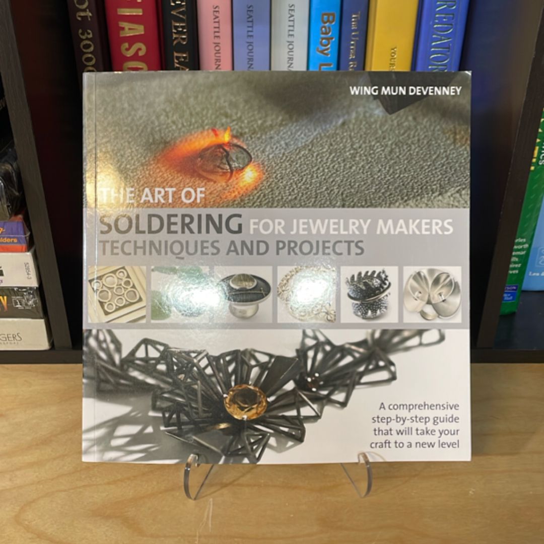 The Art of Soldering for Jewelry Makers