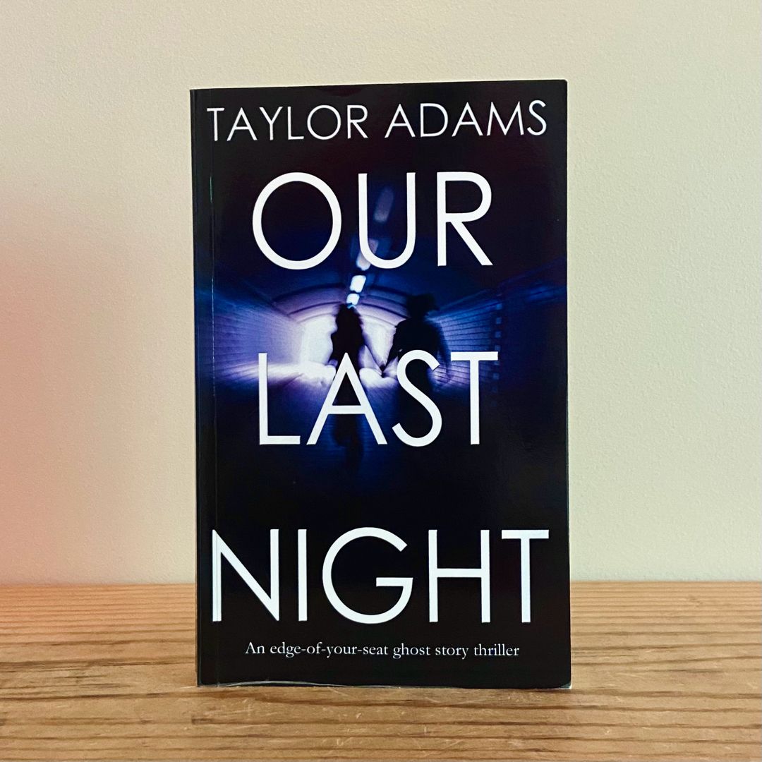 Our Last Night an Edge-Of-Your-Seat Ghost Story Thriller