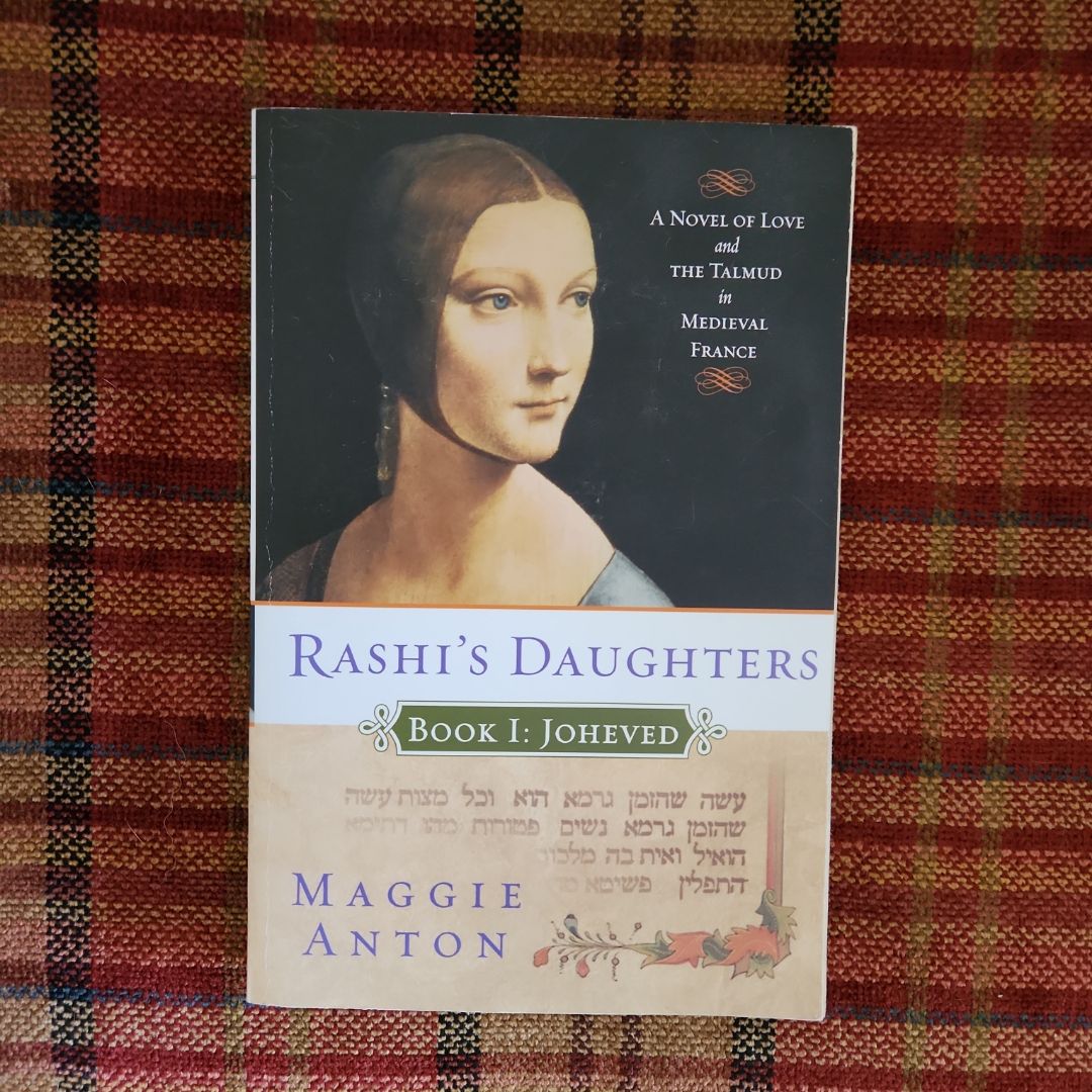 Rashi's Daughters, Book I: Joheved
