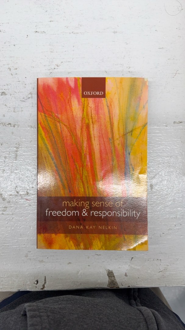 Making Sense of Freedom and Responsibility