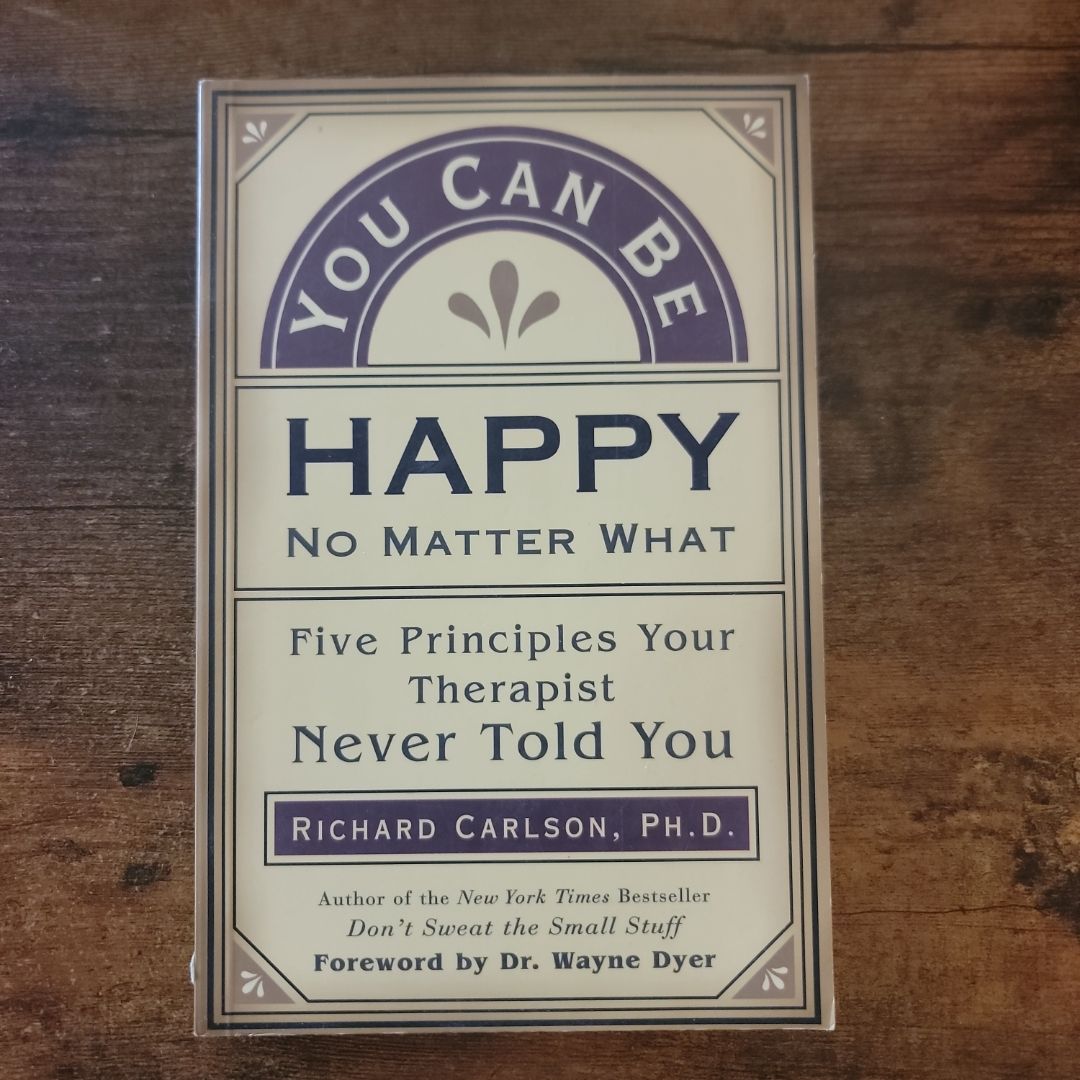 You Can Be Happy No Matter What