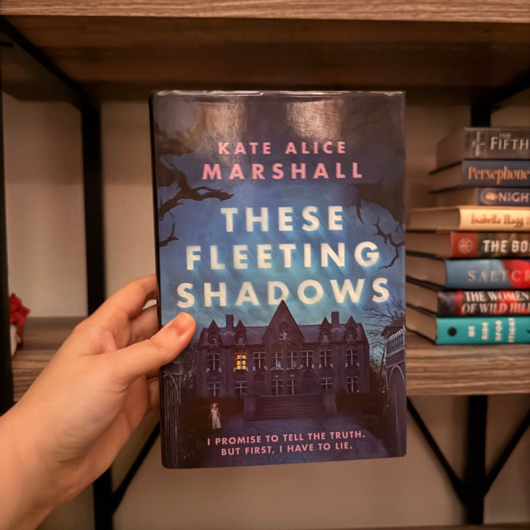 These Fleeting Shadows