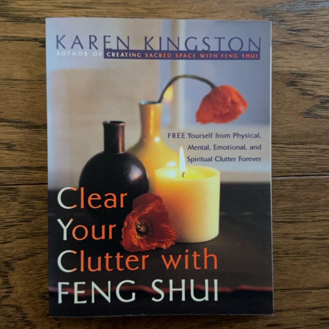 Clear Your Clutter with Feng Shui