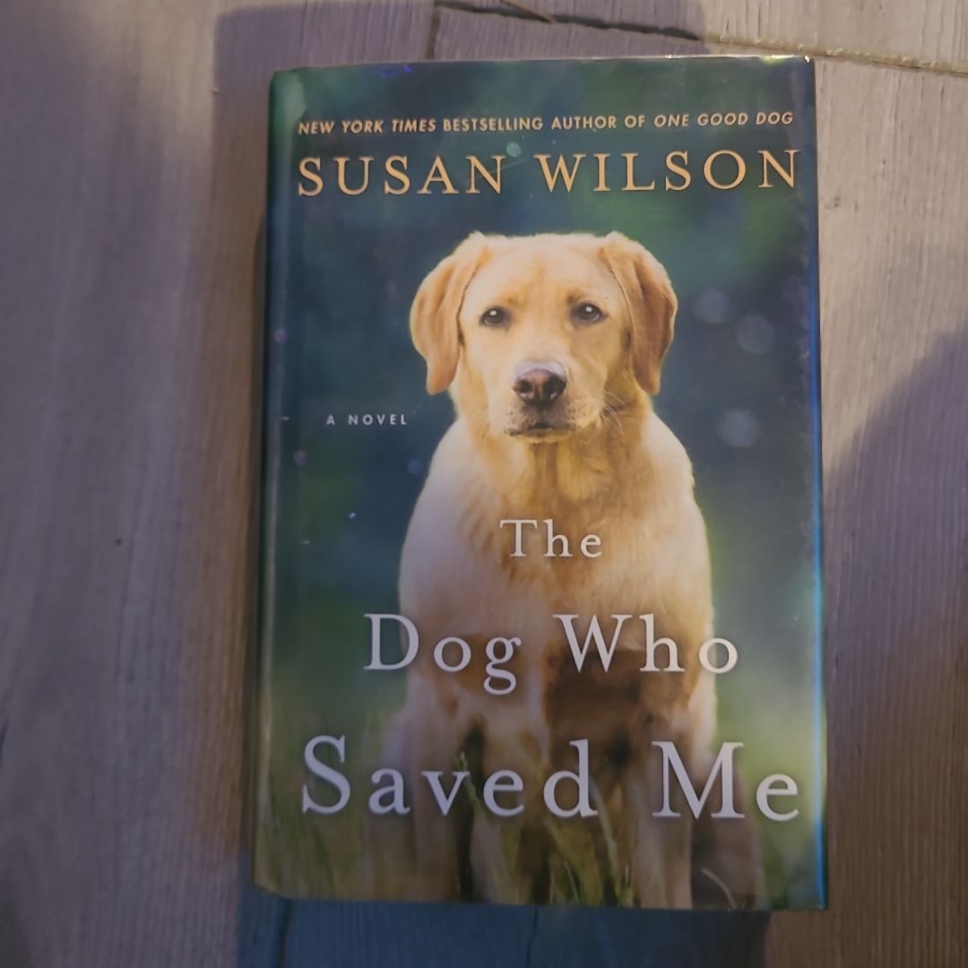 The Dog Who Saved Me
