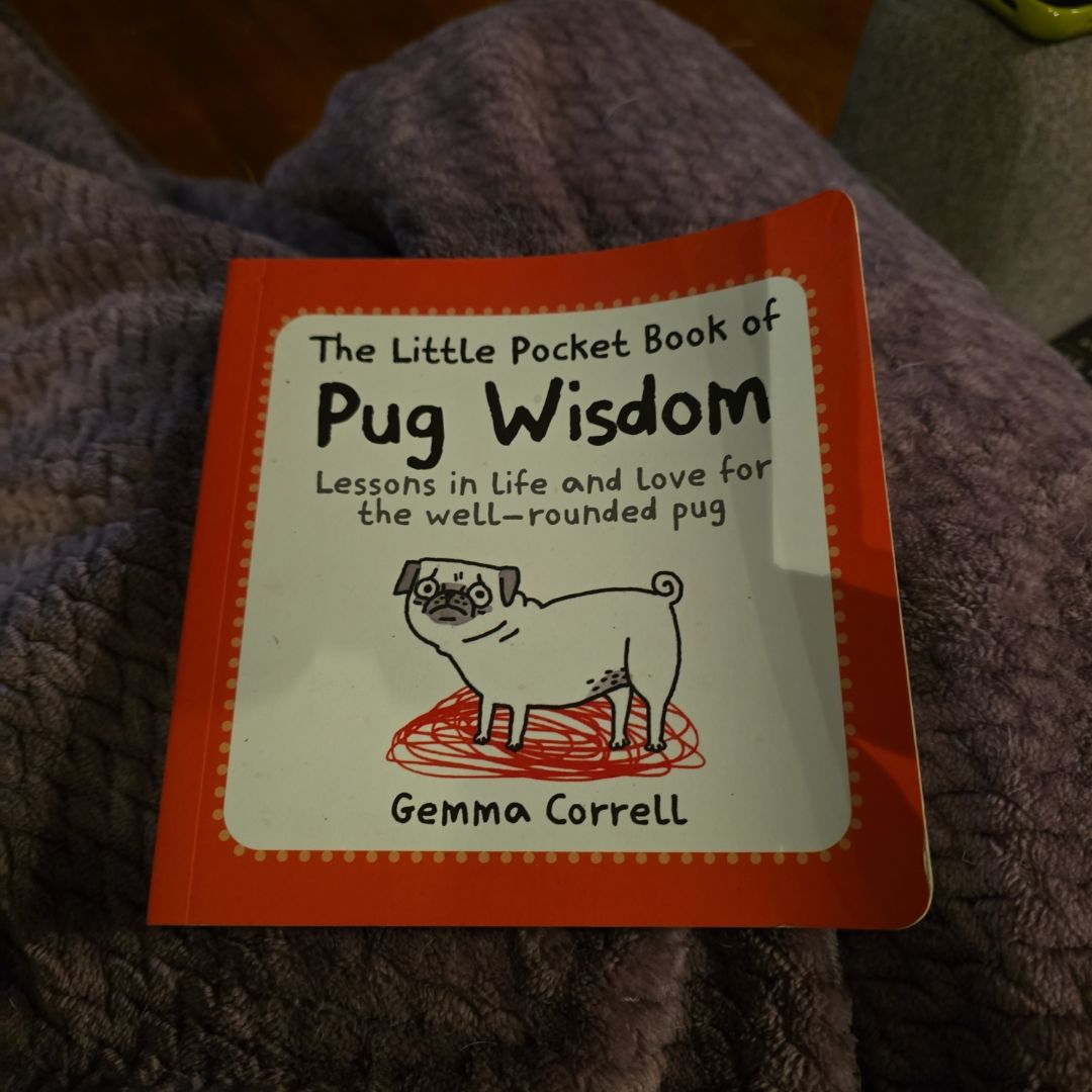 The Little Pocket Book of Pug Wisdom