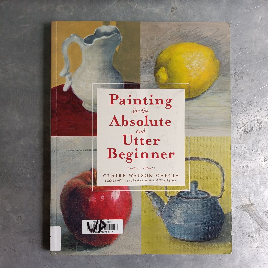 Painting for the Absolute and Utter Beginner