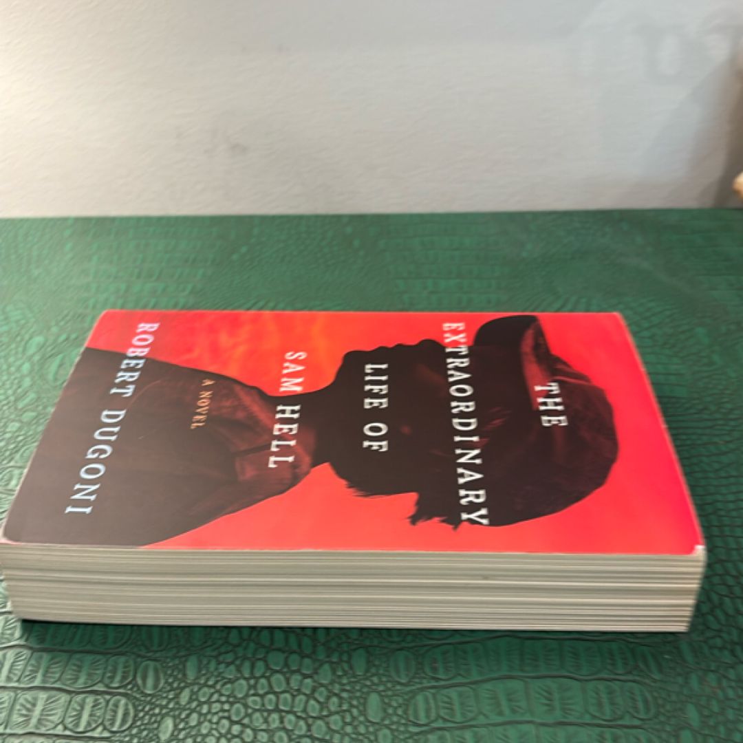 The Extraordinary Life of Sam Hell
