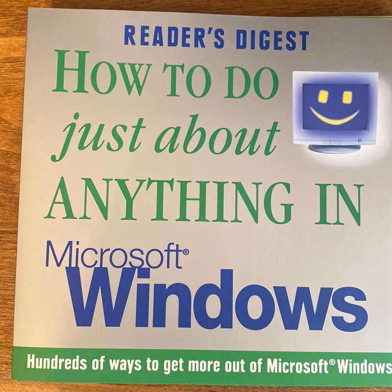 How to Do Just about Anything in Microsoft Windows