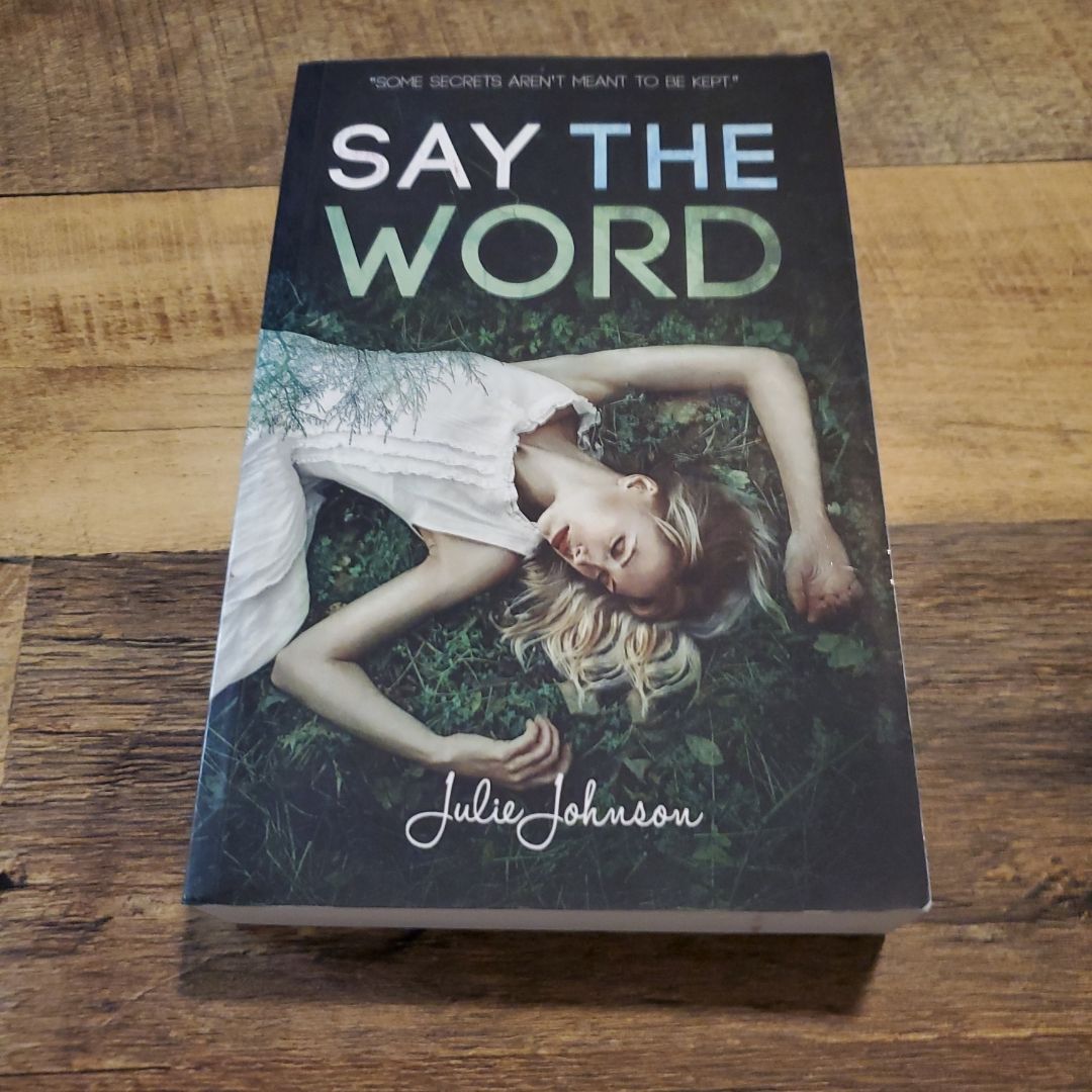 Say The Word...