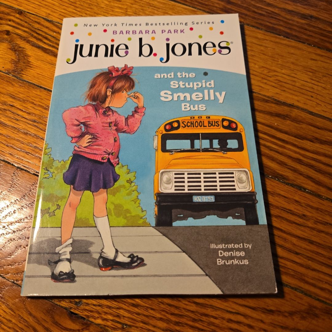 Junie B. Jones #1: Junie B. Jones and the Stupid Smelly Bus
