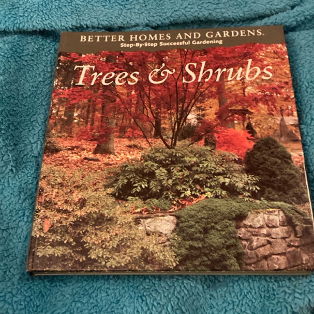 Trees and Shrubs