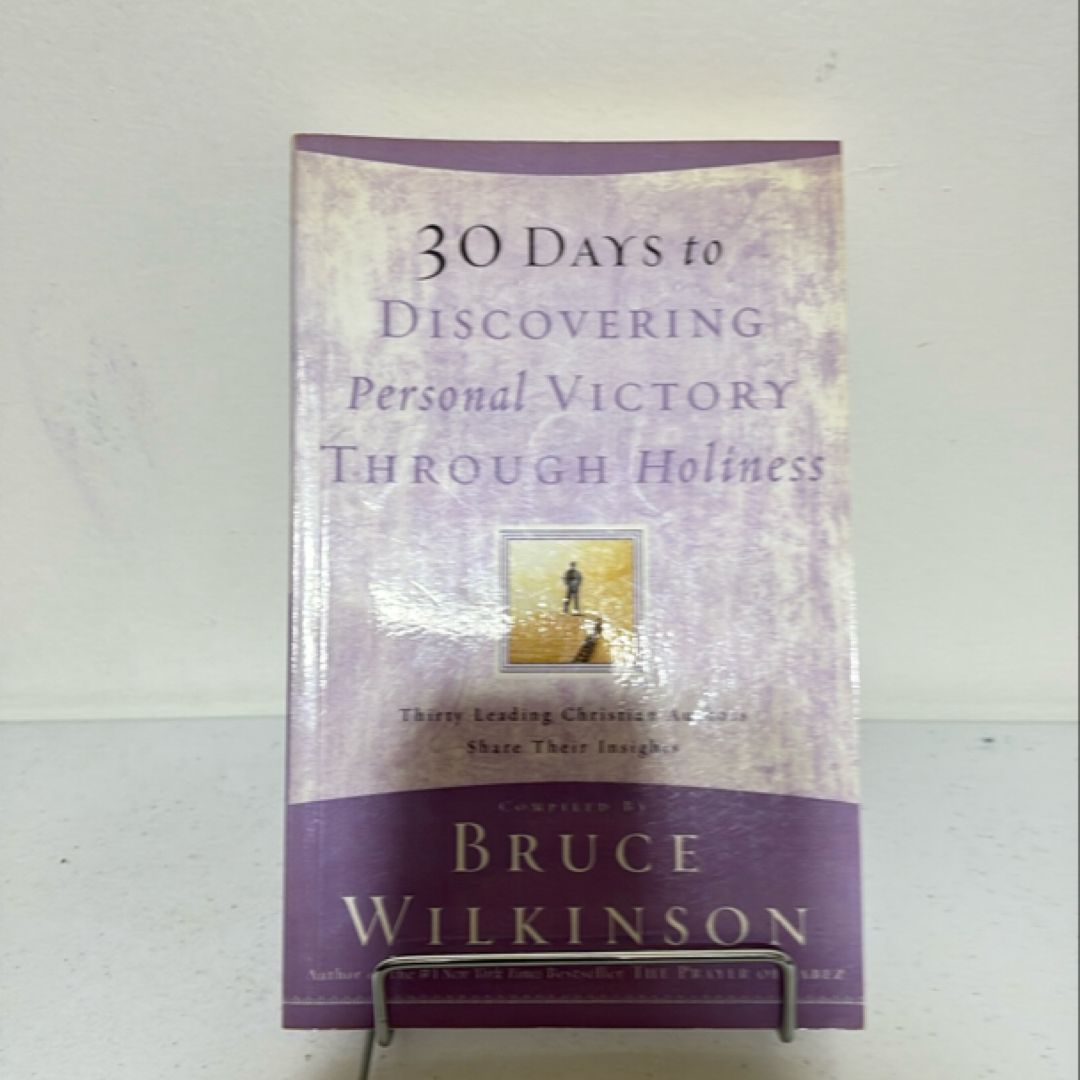 30 Days to Discovering Personal Victory Through Holiness