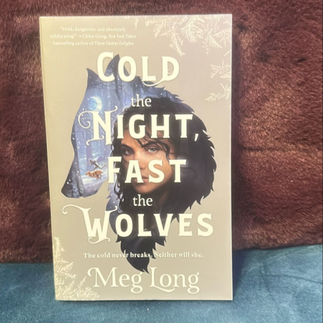 Cold the Night, Fast the Wolves